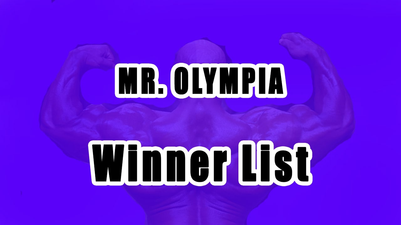 MR. OLYMPIA 2021 Full Winner List