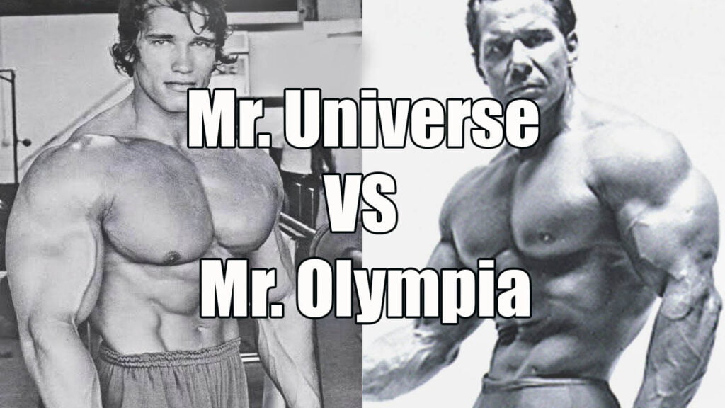 Mr. Universe and Mr. Olympia