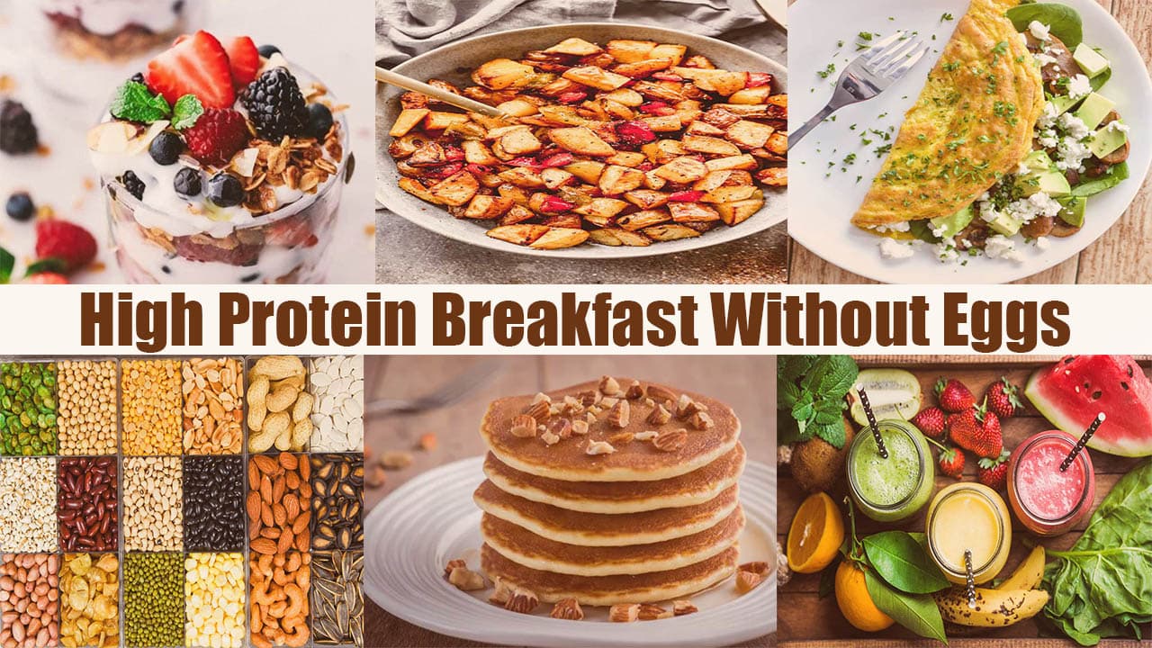 High Protein Breakfast Without Eggs