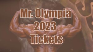 How to Buy Mr. Olympia 2023 Tickets Online