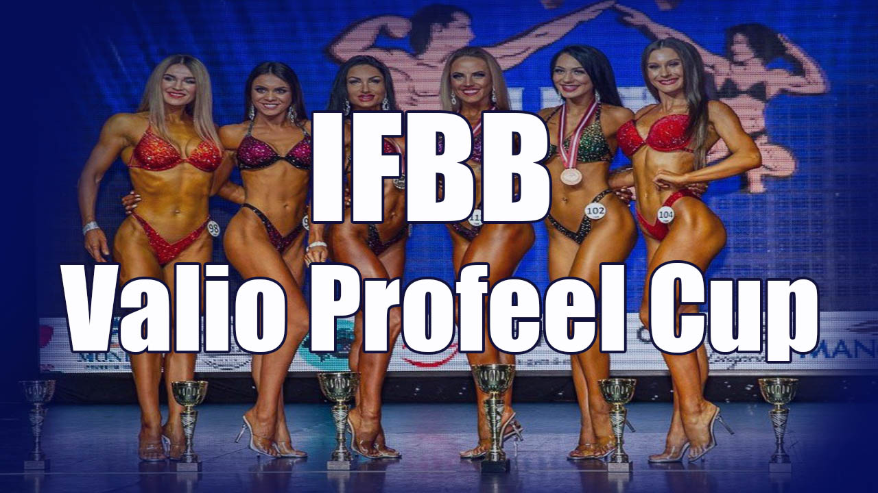 IFBB Valio Profeel Cup Bodybuilding