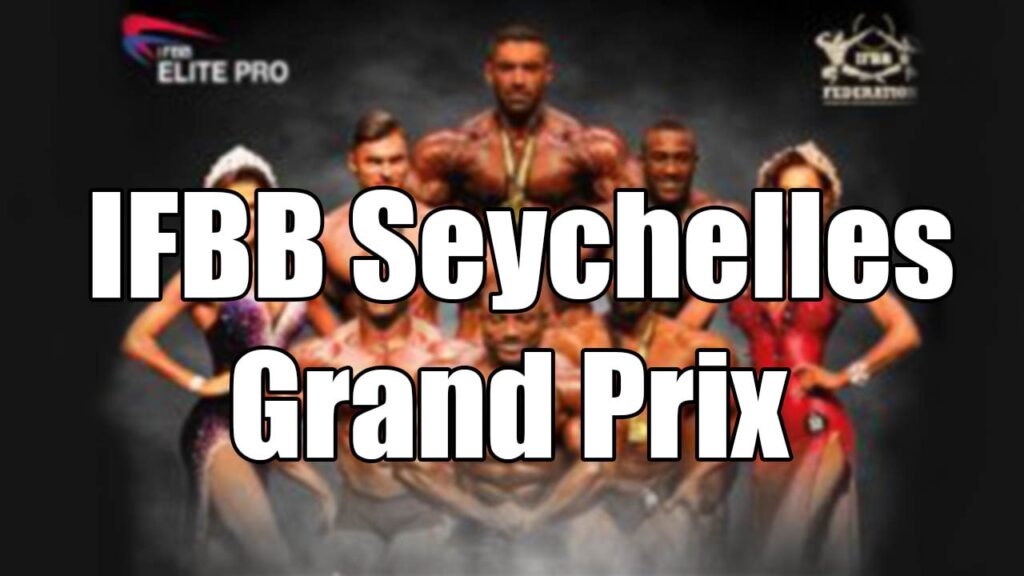 IFBB Seychelles Grand Prix